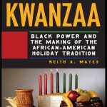 خرید و دانلود نسخه کامل کتاب Kwanzaa: Black Power and the Making of the African-American Holiday Tradition