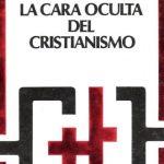 خرید و دانلود نسخه کامل کتاب La cara oculta del cristianismo