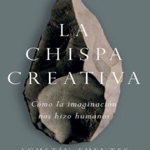 خرید و دانلود نسخه کامل کتاب La chispa creativa: Cómo la imaginación nos hizo humanos