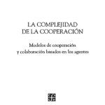 خرید و دانلود نسخه کامل کتاب La complejidad de la cooperación : modelos de cooperación y colaboración basados en los agentes