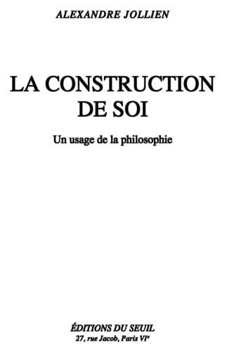 خرید و دانلود نسخه کامل کتاب La construction de soi : Un usage de la philosophie_68fd83cf1f2e5.jpeg خرید و دانلود نسخه کامل کتاب La construction de soi : Un usage de la philosophie