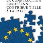 خرید و دانلود نسخه کامل کتاب La construction européenne contribue-t-elle à la paix ?