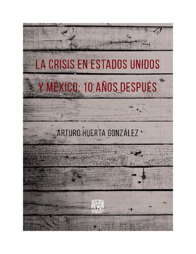 خرید و دانلود نسخه کامل کتاب La crisis en Estados Unidos y México: 10 años después_68f68044e3e1e.jpeg خرید و دانلود نسخه کامل کتاب La crisis en Estados Unidos y México: 10 años después