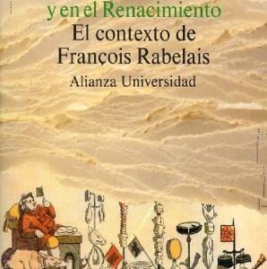 خرید و دانلود نسخه کامل کتاب La cultura popular en la Edad Media y el Renacimiento. El contexto de François Rabelais
