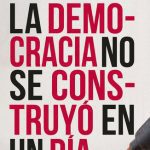 خرید و دانلود نسخه کامل کتاب La democracia no se construyó en un día