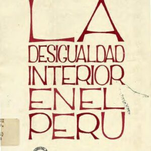 خرید و دانلود نسخه کامل کتاب La desigualdad interior en el Perú