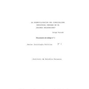 خرید و دانلود نسخه کامل کتاب La desmovilización del sindicalismo industrial peruano en el segundo belaundismo