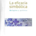 خرید و دانلود نسخه کامل کتاب La eficacia simbólica religión y política