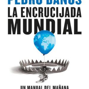 خرید و دانلود نسخه کامل کتاب La encrucijada mundial