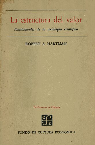 خرید و دانلود نسخه کامل کتاب La estructura del valor: Fundamentos de la axiología científica_68fcfc7cddbc1.jpeg خرید و دانلود نسخه کامل کتاب La estructura del valor: Fundamentos de la axiología científica