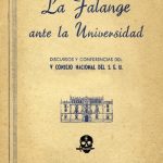 خرید و دانلود نسخه کامل کتاب La Falange ante la Universidad. Discursos y Conferencias del V Consejo Nacional del S. E. U.