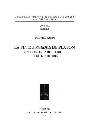 خرید و دانلود نسخه کامل کتاب La fin du Phedre de Platon: Critique de la rhetorique et de l’ecriture_68fd69bd4a11f.jpeg خرید و دانلود نسخه کامل کتاب La fin du Phedre de Platon: Critique de la rhetorique et de l’ecriture