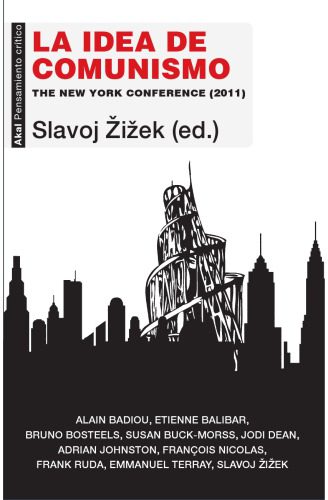 خرید و دانلود نسخه کامل کتاب La idea de comunismo. The New York Conference (2011)_68fe6493430ae.jpeg خرید و دانلود نسخه کامل کتاب La idea de comunismo. The New York Conference (2011)