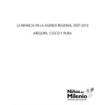 خرید و دانلود نسخه کامل کتاب La infancia en la agenda regional 2007-2010. Arequipa, Cuzco y Piura