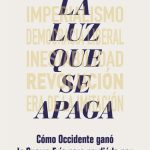 خرید و دانلود نسخه کامل کتاب La luz que se apaga: Cómo Occidente ganó la Guerra Fría pero perdió la paz