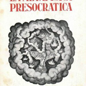 خرید و دانلود نسخه کامل کتاب La metafísica Presocrática. Historia de la Filosofía