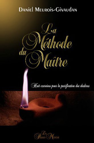 خرید و دانلود نسخه کامل کتاب La Méthode du Maître – Huit exercices pour la purification des chakras_68e2f4151a894.jpeg خرید و دانلود نسخه کامل کتاب La Méthode du Maître – Huit exercices pour la purification des chakras