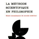خرید و دانلود نسخه کامل کتاب La méthode scientifique en philosophie et notre connaissance du monde extérieur