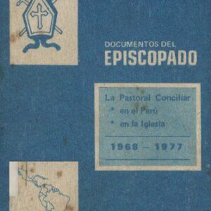 خرید و دانلود نسخه کامل کتاب La pastoral conciliar en el Perú, en la Iglesia, 1968-1977. Documentos del Episcopado