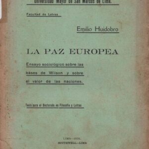 خرید و دانلود نسخه کامل کتاب La paz europea. Ensayo sociológico sobre las bases de Wilson y sobre el valor de las naciones