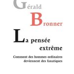 خرید و دانلود نسخه کامل کتاب La pensée extrême. Comment des hommes ordinaires deviennent des fanatiques