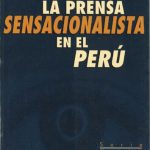 خرید و دانلود نسخه کامل کتاب La prensa sensacionalista en el Perú