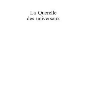 خرید و دانلود نسخه کامل کتاب La querelle des universaux : De Platon à la fin du Moyen Âge