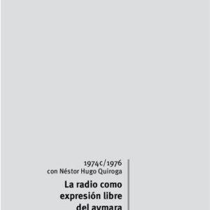 خرید و دانلود نسخه کامل کتاب La radio como expresión libre del aymara