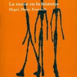 خرید و دانلود نسخه کامل کتاب La razón en la historia. Hegel, Marx, Foucault