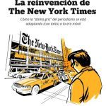 خرید و دانلود نسخه کامل کتاب La reinvención de The New York Times: Cómo la dama gris del periodismo se está adaptando (con éxito) a la era de los móviles