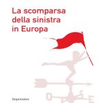 خرید و دانلود نسخه کامل کتاب La Scomparsa della Sinistra in Europa