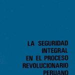 خرید و دانلود نسخه کامل کتاب La seguridad integral en el proceso revolucionario peruano (Perú)