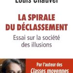 خرید و دانلود نسخه کامل کتاب La spirale du déclassement : Essai sur la société des illusions