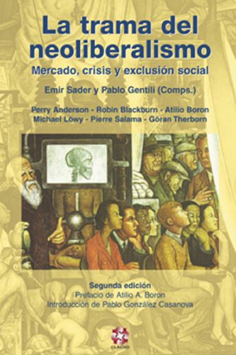 خرید و دانلود نسخه کامل کتاب La Trama del Neoliberalismo: Mercado, Crisis y Exclusion Social (Spanish Edition)_68e500e668d1e.jpeg خرید و دانلود نسخه کامل کتاب La Trama del Neoliberalismo: Mercado, Crisis y Exclusion Social (Spanish Edition)