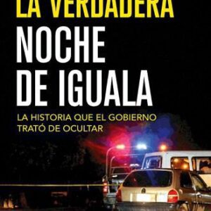 خرید و دانلود نسخه کامل کتاب La verdadera noche de Iguala