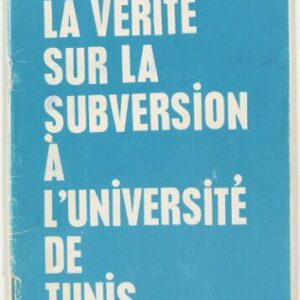 خرید و دانلود نسخه کامل کتاب La vérité sur la subversion à l’université de Tunis