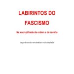 خرید و دانلود نسخه کامل کتاب Labirintos do Fascismo – Na encruzilhada da ordem e da revolta