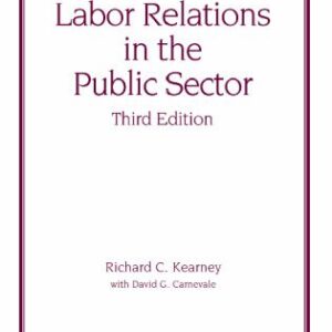 خرید و دانلود نسخه کامل کتاب Labor Relations in the Public Sector, Third Edition (Public Administration and Public Policy)