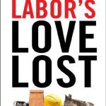 خرید و دانلود نسخه کامل کتاب Labor’s Love Lost: The Rise and Fall of the Working-Class Family in America