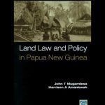 خرید و دانلود نسخه کامل کتاب Land Law & Policy in Papua New Guinea