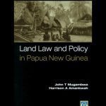 خرید و دانلود نسخه کامل کتاب Land Law & Policy in Papua New Guinea