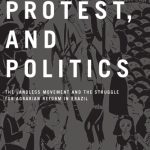 خرید و دانلود نسخه کامل کتاب Land, Protest, and Politics: The Landless Movement and the Struggle for Agrarian Reform in Brazil