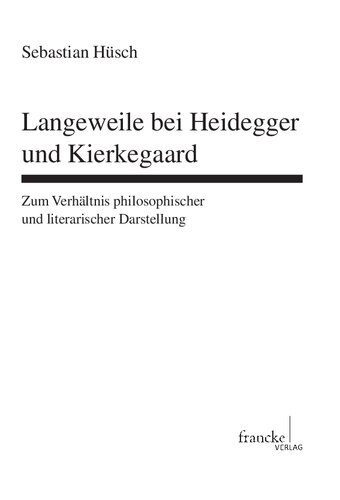 خرید و دانلود نسخه کامل کتاب Langeweile bei Heidegger und Kierkegaard : Zum Verhältnis philosophischer und literarischer Darstellung_68f9d133b5be4.jpeg خرید و دانلود نسخه کامل کتاب Langeweile bei Heidegger und Kierkegaard : Zum Verhältnis philosophischer und literarischer Darstellung