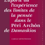 خرید و دانلود نسخه کامل کتاب L’aporie ou l’expérience des limites de la pensée dans le Péri Archôn de Damaskios