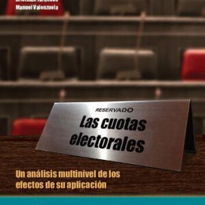 خرید و دانلود نسخه کامل کتاب Las cuotas electorales. Un análisis multinivel de los efectos de su aplicación