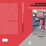خرید و دانلود نسخه کامل کتاب Las fronteras del transnacionalismo. Límites y desbordes de la experiencia migrante en el centro y norte de Chile