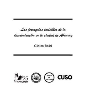 خرید و دانلود نسخه کامل کتاب Las jerarquías invisibles de la discriminación en la ciudad de Abancay