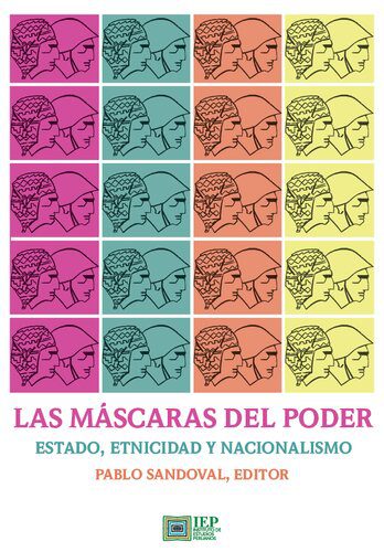 خرید و دانلود نسخه کامل کتاب Las máscaras del poder: Textos para pensar el estado, la etnicidad y el nacionalismo_68e36b8ad4850.jpeg خرید و دانلود نسخه کامل کتاب Las máscaras del poder: Textos para pensar el estado, la etnicidad y el nacionalismo