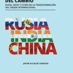 خرید و دانلود نسخه کامل کتاب Las potencias del cambio: Rusia, India y China en la transformación del orden internacional