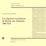 خرید و دانلود نسخه کامل کتاب Las relaciones económicas de Bolivia con Alemania 1880-1920
